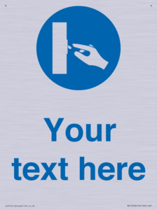 Custom Use Switch Sign